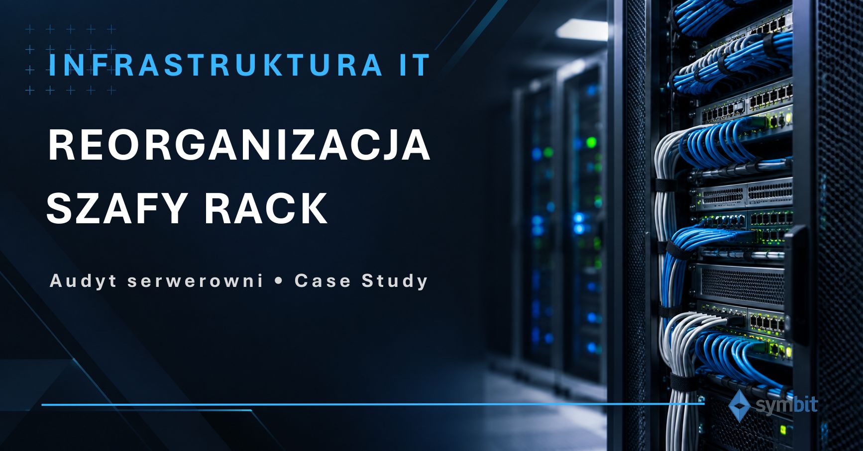 Case Study: Reorganizacja szafy rackowej i audyt serwerowni. Jak opanować chaos bez kupowania nowego sprzętu?